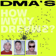 Load image into Gallery viewer, DMA&#39;S - How Many Dreams?
