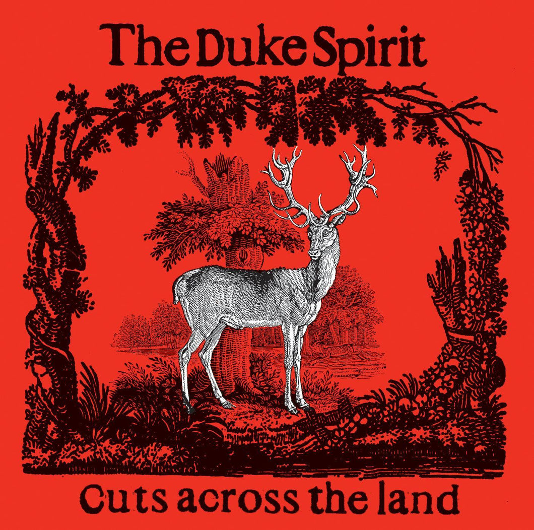 DUKE SPIRIT - CUTS ACROSS THE LAND (DELUXE)