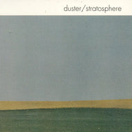 DUSTER - STRATOSPHERE (25TH ANNIVERSARY EDITION)