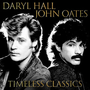 Daryl Hall John Oates - Timeless Classics