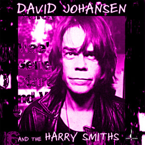 David Johansen And The Harry Smiths - David Johansen And The Harry Smiths