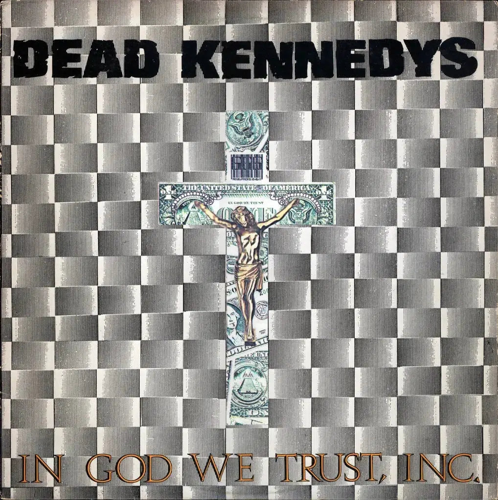 Dead Kennedys - In God We Trust, Inc.