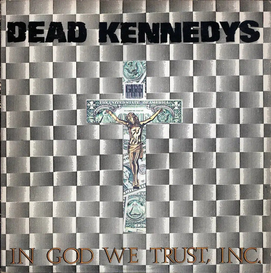 Dead Kennedys - In God We Trust, Inc.