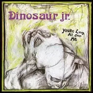 Dinosaur Jr. - You're living all over me