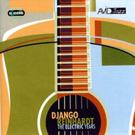 Django Reinhardt - The Electric Years CD