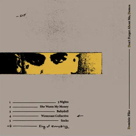 Dominic Fike - Don't Forget About Me Demos