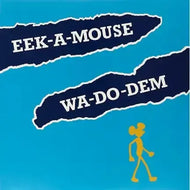 Eek-A-Mouse - Wa-Do-Dem