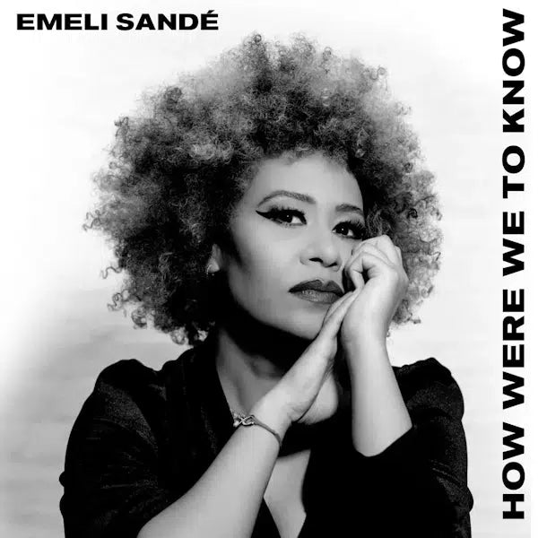 Emeli Sande - How Were We To Know