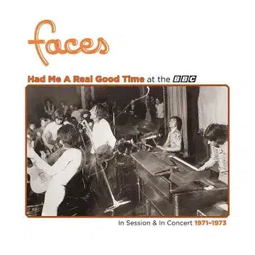 Faces - Had Me A Real Good Time… Live In Session At The BBC 1971 - 1973