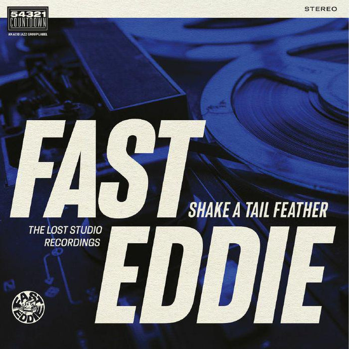 Fast Eddie - Shake A Tail Feather