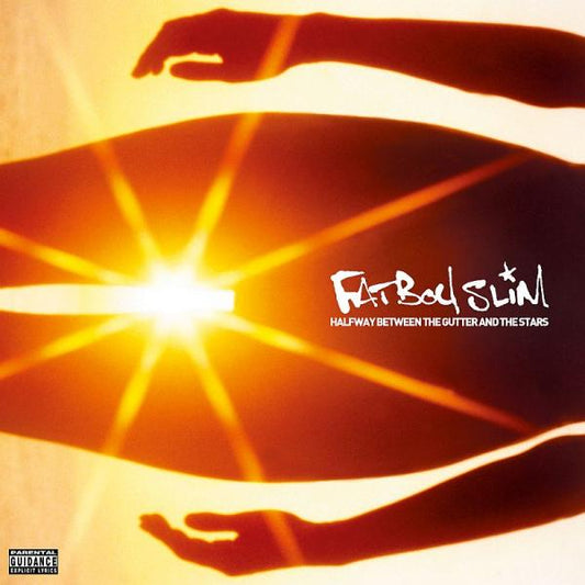 Fatboy Slim - Halfway Between The Gutter And The Stars