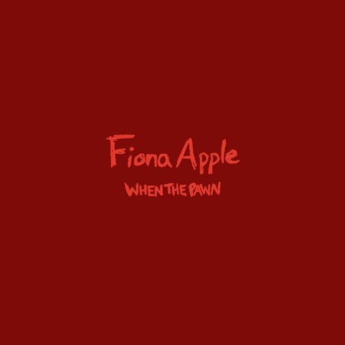 Fiona Apple - When The Pawn... (repress)