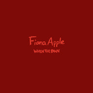 Fiona Apple - When The Pawn... (repress)