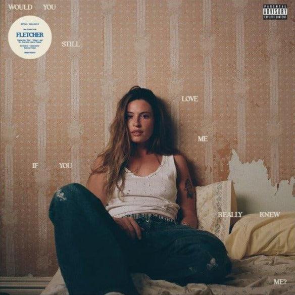 Fletcher - Would You Still Love Me If You Really Knew Me?
