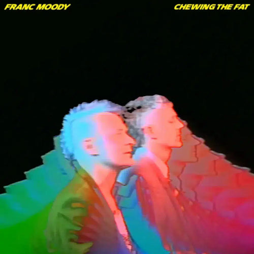 Franc Moody - Chewing the Fat