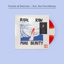 Load image into Gallery viewer, Francis of Delirium - Run, Run Pure Beauty