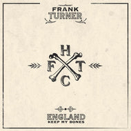 Frank Turner - England Keep My Bones - 10th Anniversary Edition
