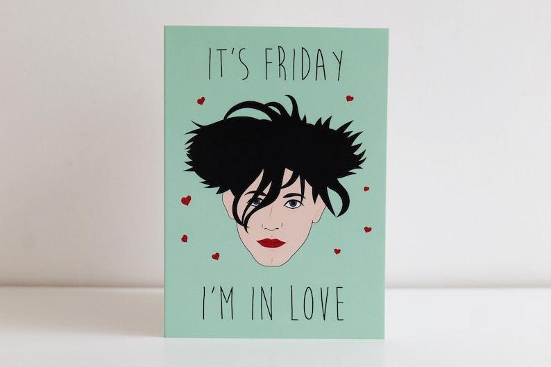 Friday I’m in Love – Robert Smith Greeting Card