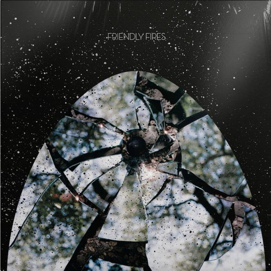Friendly Fires - Friendly Fires (15th Anniversary Edition)