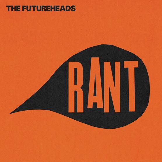 Futureheads, The - RANT (RSD 2025 COLOURED VINYL REPRESS) (RSD 2025)