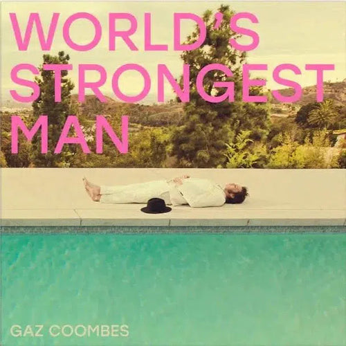 Gaz Coombes - World’s Strongest Man (2023 Reissue)