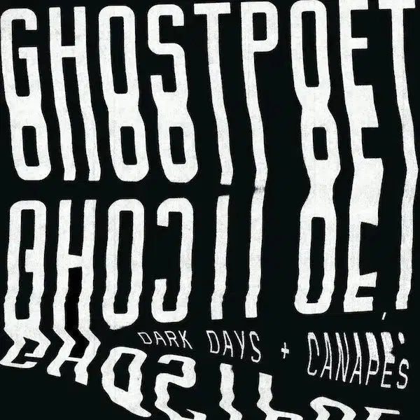 Ghostpoet - Dark Days and Canapes