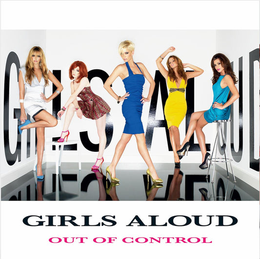 Girls Aloud - Out of Control
