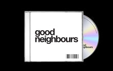 Load image into Gallery viewer, Good Neighbours - Good Neighbours EP CD