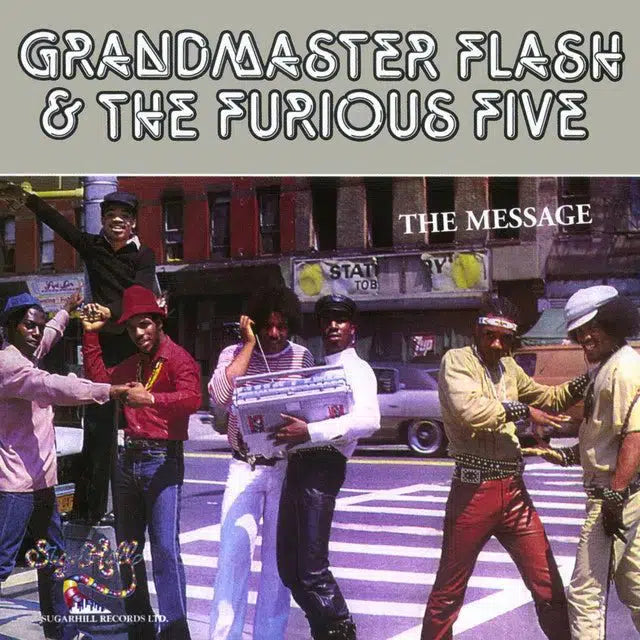 Grandmaster Flash and The Furious Five - The Message (2023 Reissue)