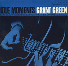 Load image into Gallery viewer, Grant Green - Idle Moments