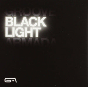 Groove Armada - Black Light