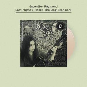 Gwenifer Raymond - Last Night I Heard The Dog Star Bark