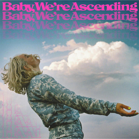 HAAi - Baby, We’re Ascending