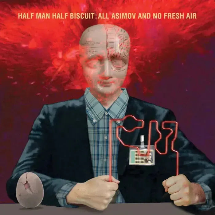 Half Man Half Biscuit - All Asimov And No Fresh Air