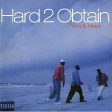 Load image into Gallery viewer, Hard 2 Obtain - ism &amp; blues