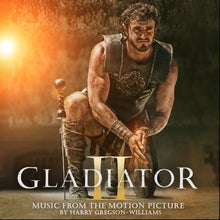 Load image into Gallery viewer, Harry Gregson-Williams - Gladiator II