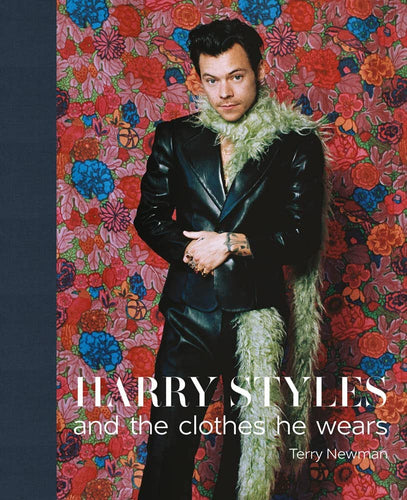Harry Styles: And The Clothes He Wears (Hardback)