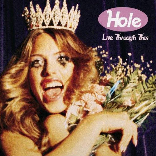 Hole - Live Through This (NAD 25)