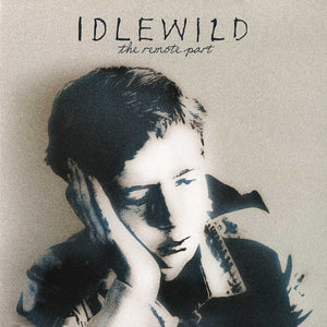 Idlewild - The Remote Part (20th anniversary)