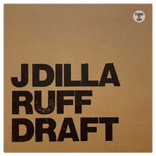 Load image into Gallery viewer, J Dilla - Ruff Draft