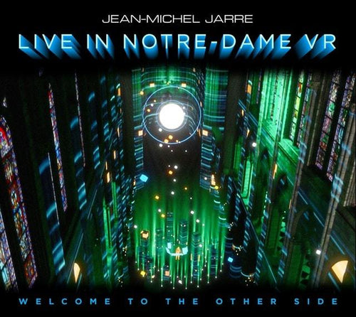 Jean Michel Jarre - Welcome to the Other Side - Live in Notre-Dame VR