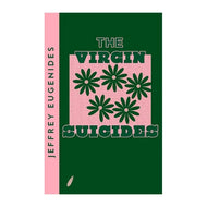 Jeffrey Eugenides - The Virgin Suicides