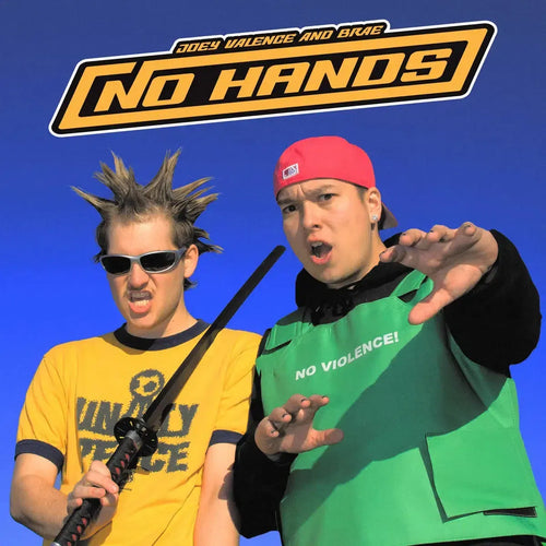 Joey Valence and Brae - No Hands