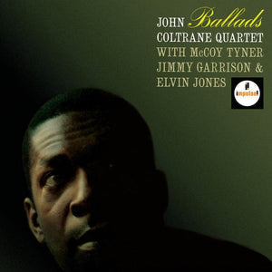 John Coltrane - Ballads - Verve’s Vital Vinyl Series