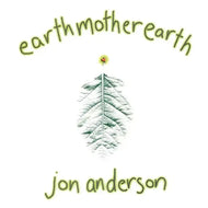 Jon Anderson - Earth Mother Earth