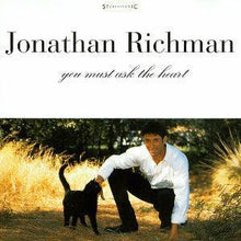 Load image into Gallery viewer, Jonathan Richman - You Must Ask The Heart RSD BLACK FRIDAY