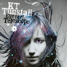 Load image into Gallery viewer, KT Tunstall - Eye To The Telescope