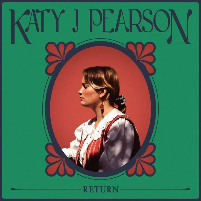 Katy J Pearson - Return (Signed)