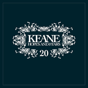 Keane - Hopes and Fears - 20th Anniversary