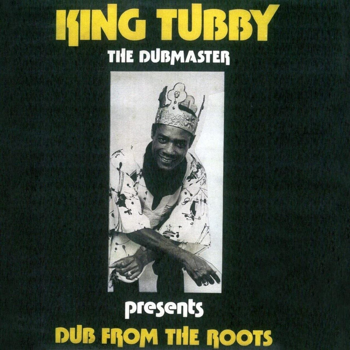 King Tubby - Dub From The Roots